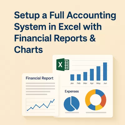 إعداد نظام محاسبي كامل على Excel مع تقارير مالية ورسوم بيانية